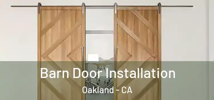  Barn Door Installation Oakland - CA