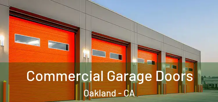  Commercial Garage Doors Oakland - CA