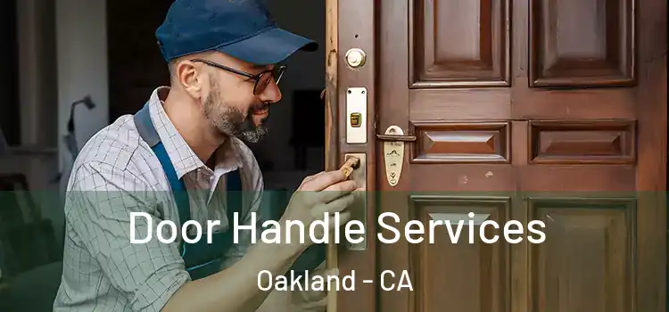 Door Handle Services Oakland - CA
