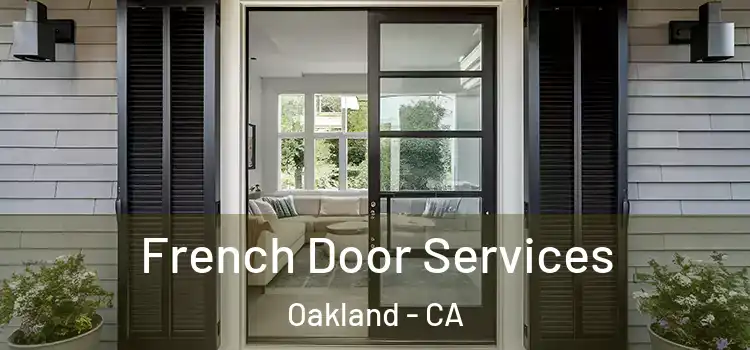 French Door Services Oakland - CA