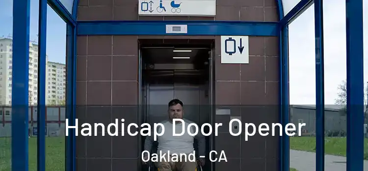  Handicap Door Opener Oakland - CA