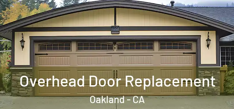  Overhead Door Replacement Oakland - CA